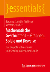 Mathematische Geschichten I - Graphen, Spiele und Beweise