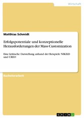 Erfolgspotentiale und konzeptionelle Herausforderungen der Mass Customization