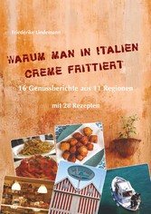 Warum man in Italien Creme frittiert