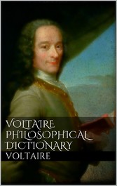 Voltaire&apos;s Philosophical Dictionary