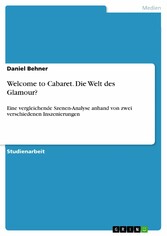 Welcome to Cabaret. Die Welt des Glamour?