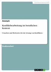 Konfliktbearbeitung im beruflichen Kontext