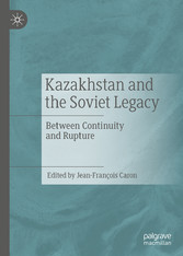 Kazakhstan and the Soviet Legacy