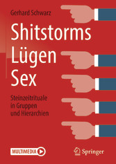 Shitstorms, Lügen, Sex