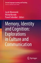 Memory, Identity and Cognition: Explorations in Culture and Communication