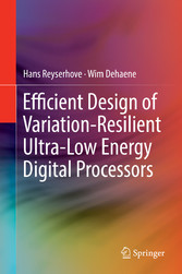 Efficient Design of Variation-Resilient Ultra-Low Energy Digital Processors