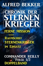 Commander Reilly Folge 1/2 Doppelband Chronik der Sternenkrieger