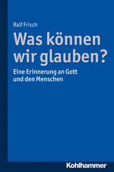 Was können wir glauben?