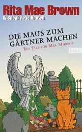 Die Maus zum Gärtner machen