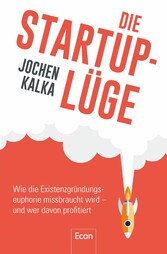 Die StartUp-Lüge