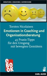 Emotionen in Coaching und Organisationsberatung