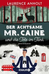 Der achtsame Mr. Caine und die Tote im Tank