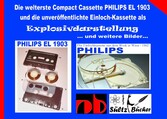 Die welterste Compact Cassette PHILIPS EL 1903 und die unveröffentlichte Einloch-Kassette als Explosivdarstellung