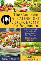 The Complete Alkaline Diet Cookbooks for Beginners