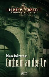 Lovecrafts Schriften des Grauens 07: Gotheim an der Ur