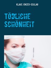 Tödliche Schönheit