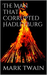 The Man That Corrupted Hadleyburg