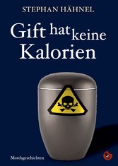 Gift hat keine Kalorien