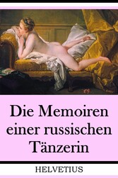 Die Memoiren einer russischen Tänzerin