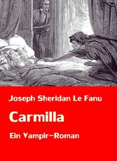 Carmilla | Ein Vampir-Roman