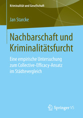 Nachbarschaft und Kriminalitätsfurcht