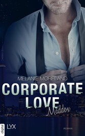 Corporate Love - Maddox