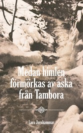 Medan himlen förmörkas av aska från Tambora