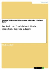 Die Rolle von Persönlichkeit für die individuelle Leistung in Teams