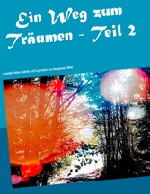 Ein Weg zum Träumen - Teil 2