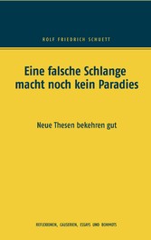 Eine falsche Schlange macht noch kein Paradies