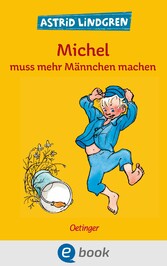 Michel aus Lönneberga 2. Michel muss mehr Männchen machen