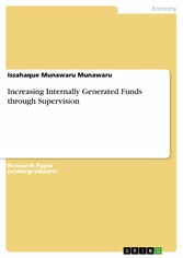 Increasing Internally Generated Funds through Supervision