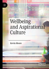 Wellbeing and Aspirational Culture