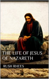 The Life of Jesus of Nazareth