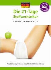 Die 21-Tage-Stoffwechselkur - Das Original -