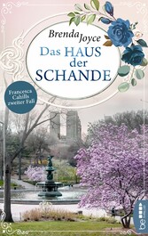 Haus der Schande - Francesca Cahills zweiter Fall