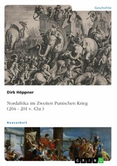 Nordafrika im Zweiten Punischen Krieg (204 - 201 v. Chr.)