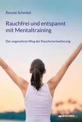 Rauchfrei und entspannt mit Mentaltraining