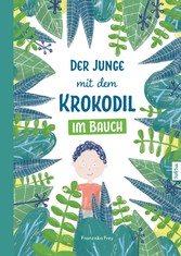 Der Junge mit dem Krokodil im Bauch