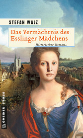 Das Vermächtnis des Esslinger Mädchens