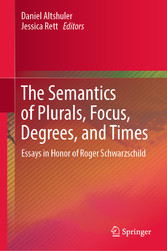 The Semantics of Plurals, Focus, Degrees, and Times