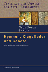 Hymnen, Klagelieder und Gebete