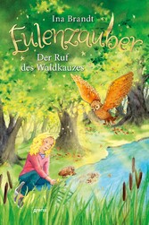 Eulenzauber (11). Der Ruf des Waldkauzes