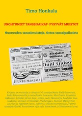 Unohtuneet tanssipaikat - pysyvät muistot