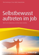 Selbstbewusst auftreten im Job