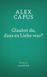 Glaubst du, dass es Liebe war?