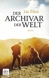 Der Archivar der Welt