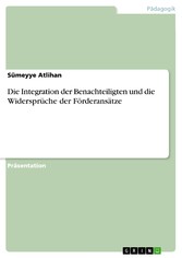 Die Integration der Benachteiligten und die Widersprüche der Förderansätze