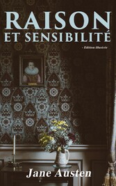 Raison et Sensibilité - Edition illustrée