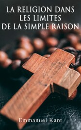 La religion dans les limites de la simple raison